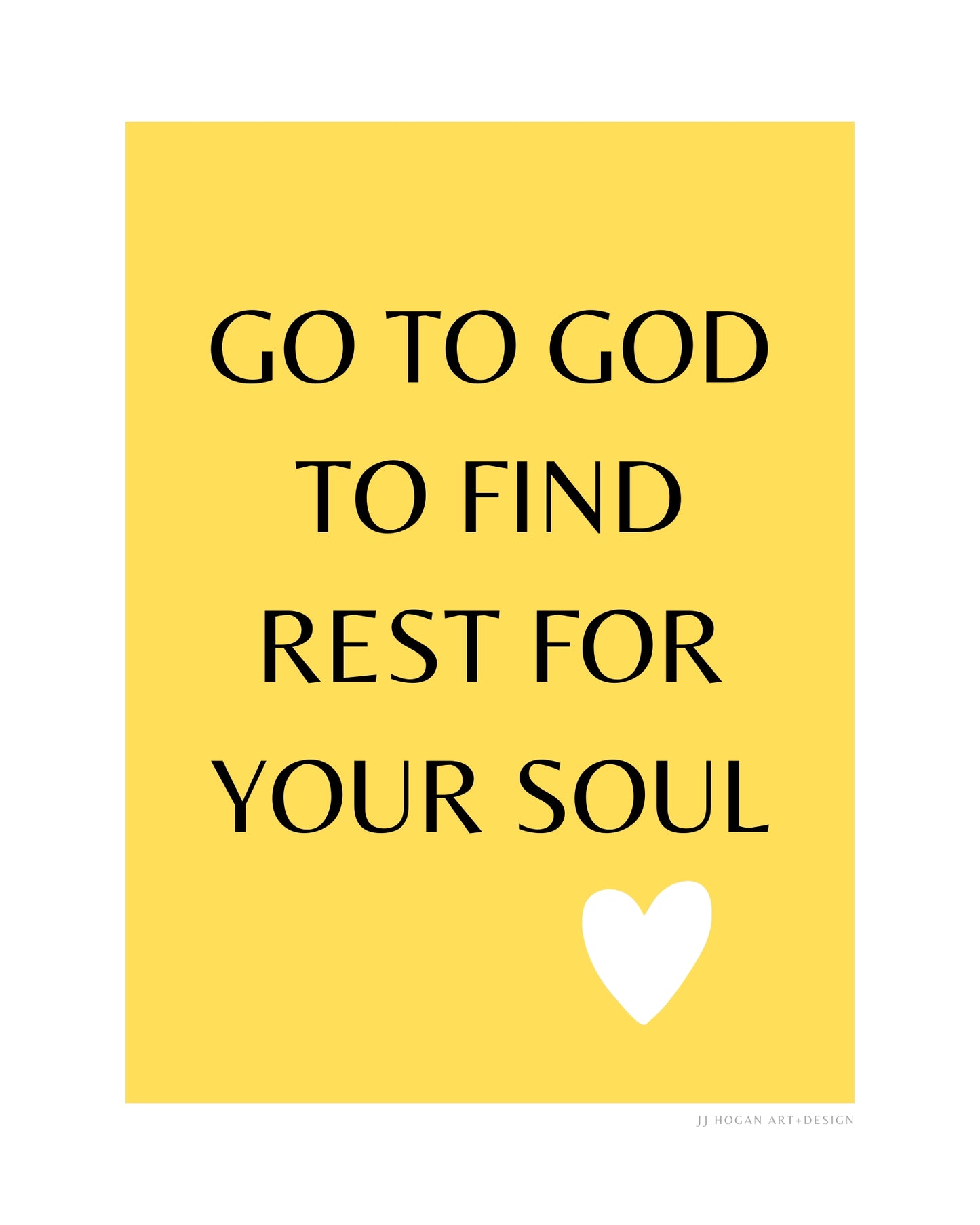 Go to God to find rest for your soul