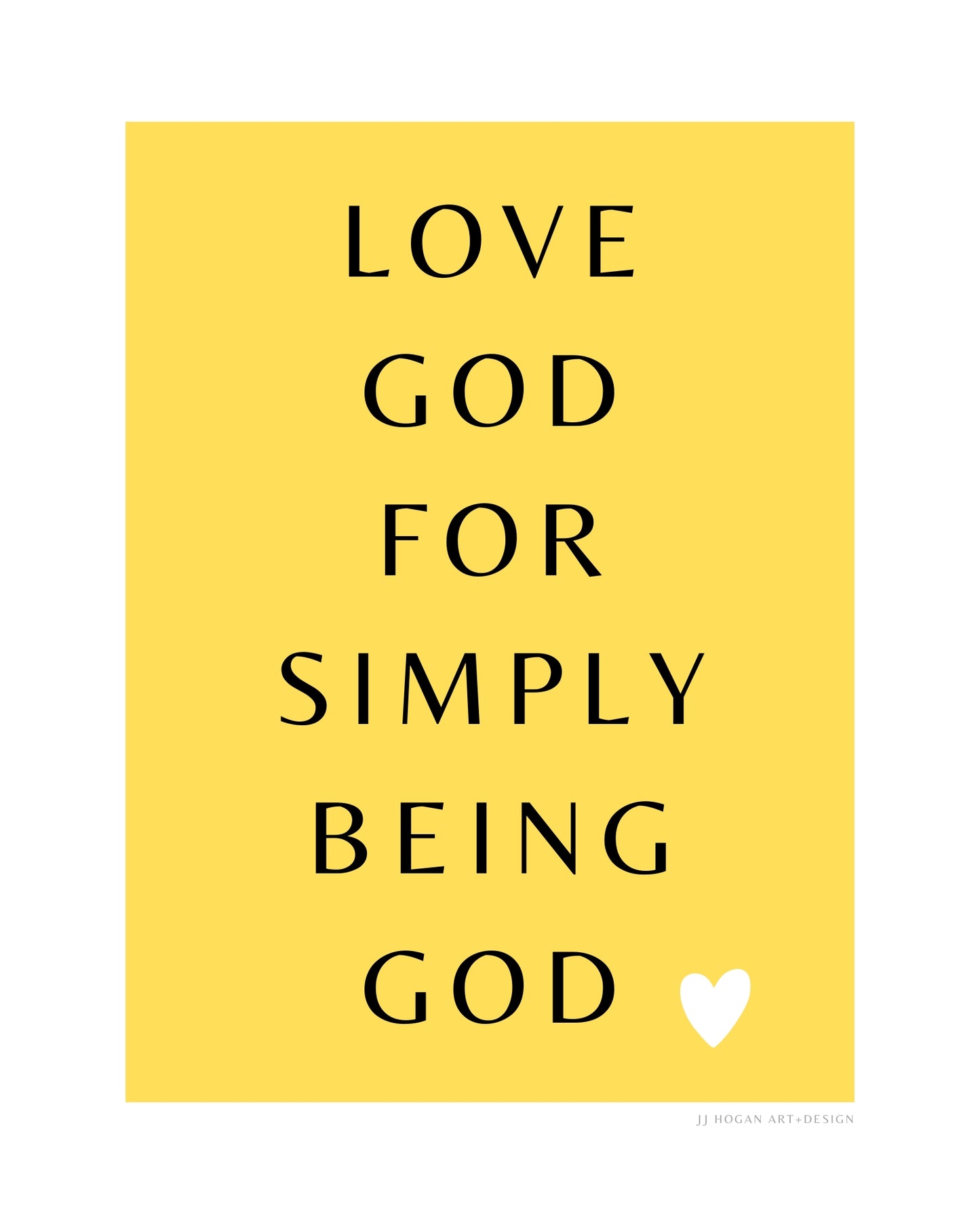 Love God for simply being God