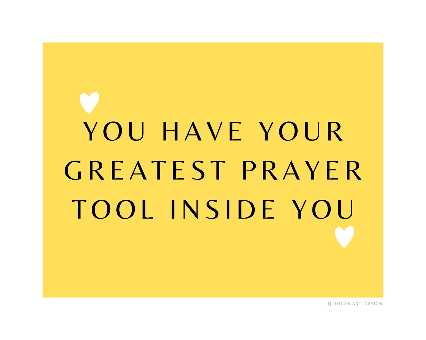 You have your greatest prayer tool inside you